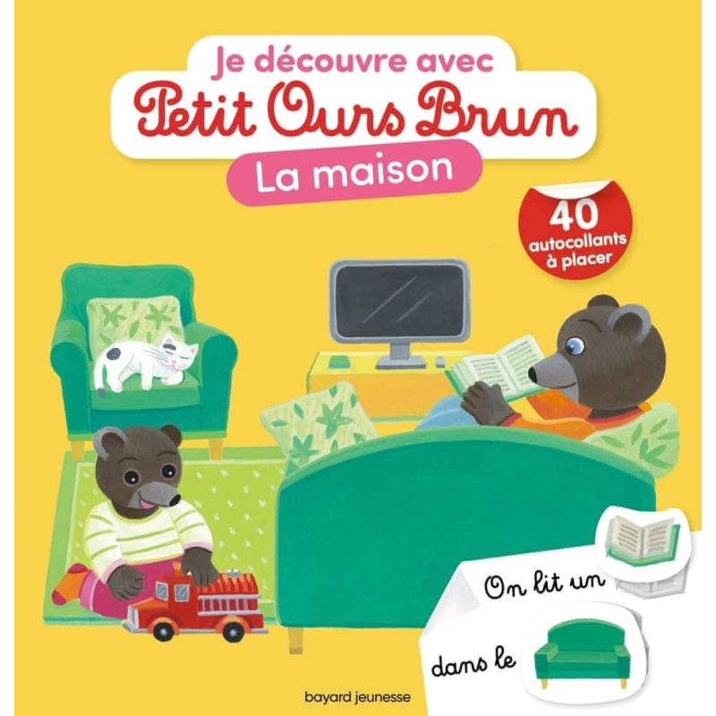Je découvre la maison avec Petit Ours Brun Je découvre la maison avec Petit Ours Brun