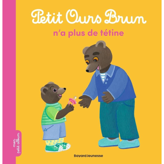 Petit Ours Brun n'a plus de tétine