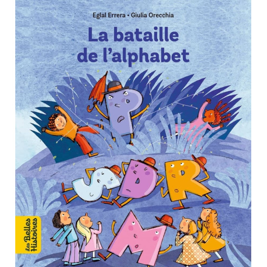La bataille de l'alphabet La bataille de l'alphabet