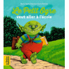 Le Petit Ogre veut aller à l'école Le Petit Ogre veut aller à l'école