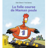 La folle course de maman poule La folle course de maman poule
