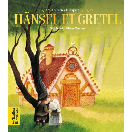 Hänsel et Gretel Hänsel et Gretel