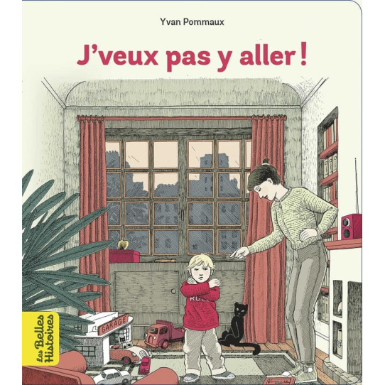 J'veux pas y aller ! J'veux pas y aller !