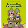 Le prince Nino à la maternouille Le prince Nino à la maternouille