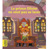 Le prince Olivier ne veut pas se laver Le prince Olivier ne veut pas se laver
