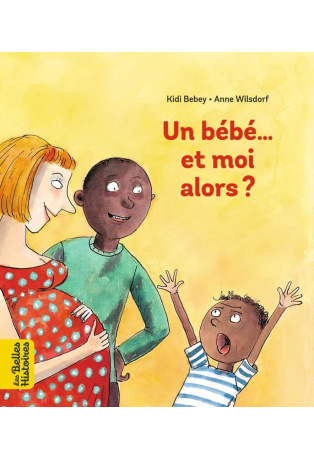 Un bébé... Et moi alors ?