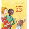 Un bébé... Et moi alors ? Un bébé... Et moi alors ?