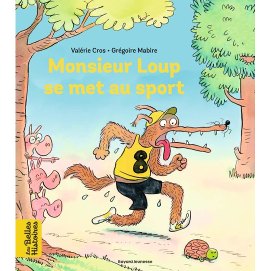 Monsieur Loup se met au sport Monsieur Loup se met au sport