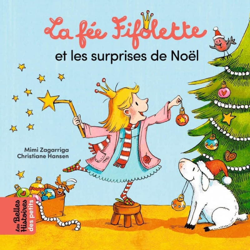 La fée Fifolette et les surprises de Noël La fée Fifolette et les surprises de Noël