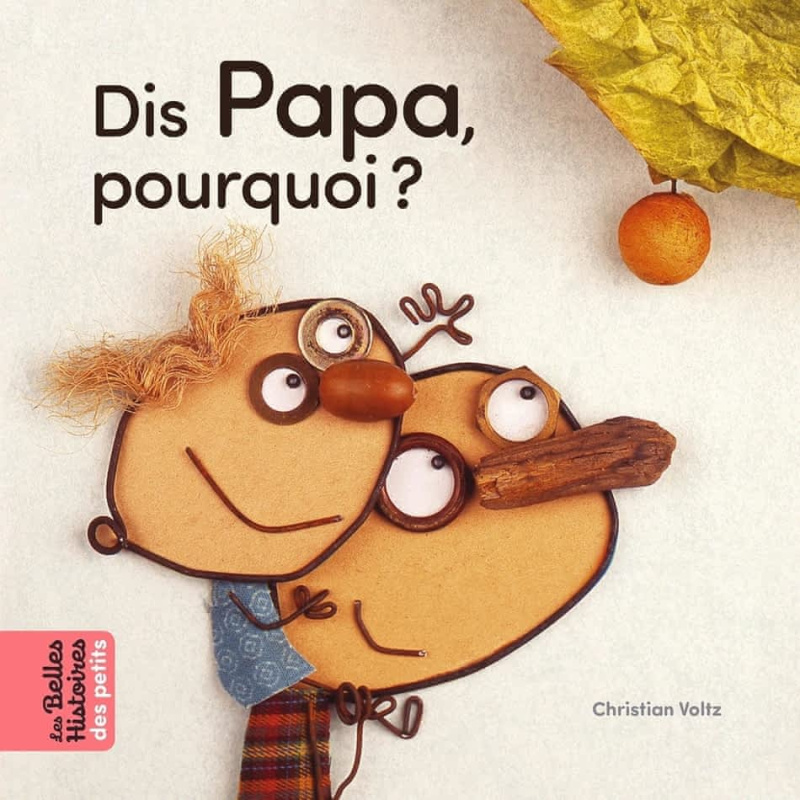 Dis Papa, pourquoi ? Dis Papa, pourquoi ?