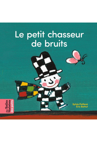Le petit chasseur de bruits