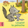 Loupiot la pétoche Loupiot la pétoche