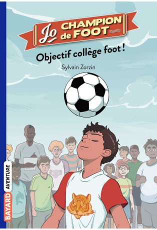 Objectif collège foot - Tome 6