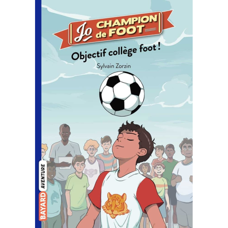 Objectif collège foot - Tome 6 Objectif collège foot - Tome 6