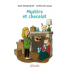 Mystère et chocolat Mystère et chocolat
