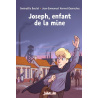 Joseph, enfant de la mine Joseph, enfant de la mine