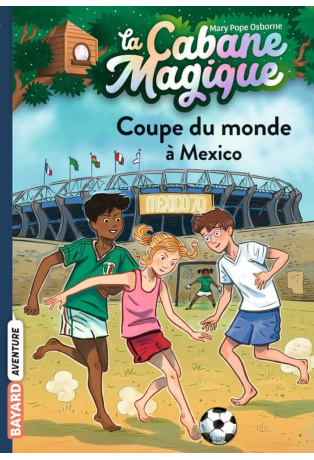 Coupe du monde à Mexico - Tome 47
