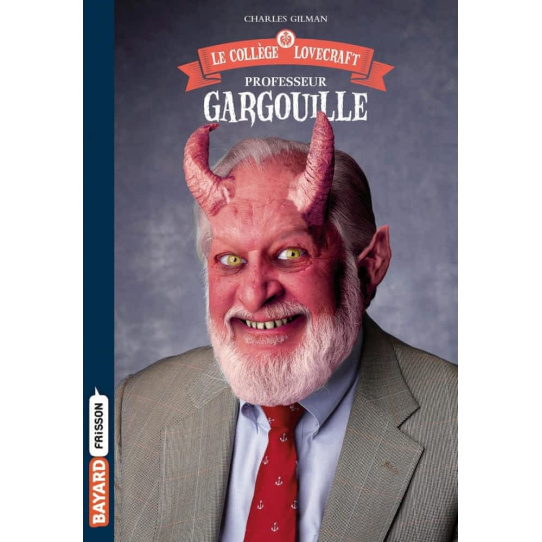 Professeur Gargouille - Tome 01 Professeur Gargouille - Tome 01