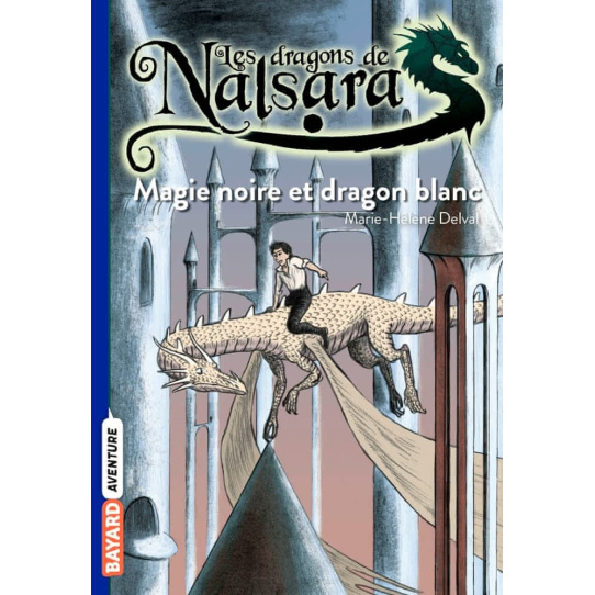 Magie noire et dragon blanc - Tome 14 Magie noire et dragon blanc - Tome 14