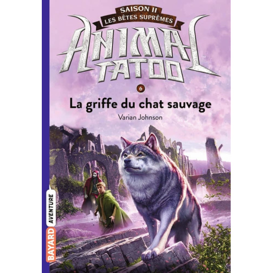 La griffe du chat sauvage - Tome 6 La griffe du chat sauvage - Tome 6