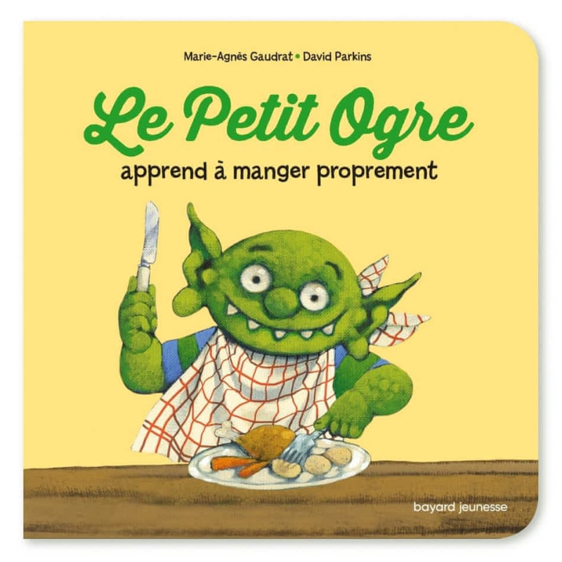 Le Petit Ogre veut manger proprement Le Petit Ogre veut manger proprement