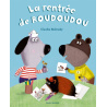 La rentrée de Roudoudou La rentrée de Roudoudou