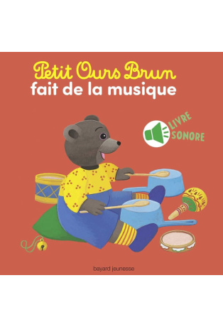 Petit Ours Brun aime la musique - Livre sonore