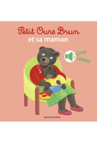 Petit Ours Brun et sa maman - livre sonore