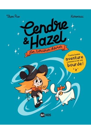 Cendre et Hazel - Tome 1 - Les sorcières chèvres