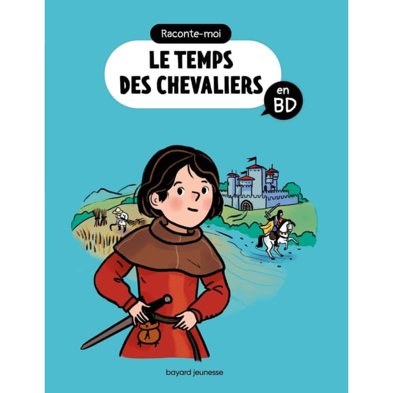 Raconte-moi le temps des chevaliers en BD Raconte-moi le temps des chevaliers en BD