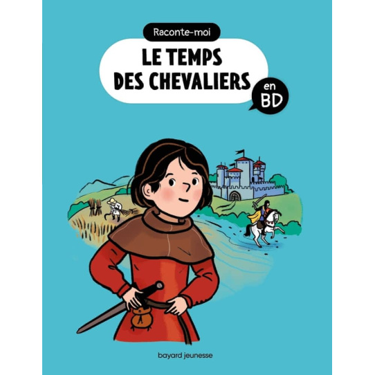Raconte-moi le temps des chevaliers en BD Raconte-moi le temps des chevaliers en BD