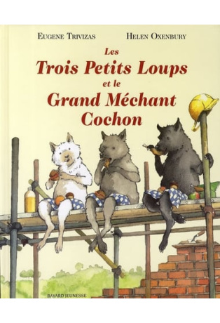Trois Petits Loups Et Le Mechant Cochon
