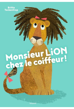 Monsieur Lion chez le coiffeur !