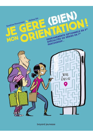 Je gère (bien) mon orientation