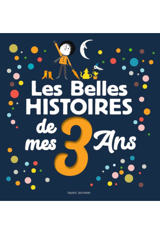 Les Belles histoires de mes 3 ans