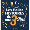 Les Belles histoires de mes 3 ans Les Belles histoires de mes 3 ans