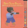 Petit Ours Brun découvre la musique classique