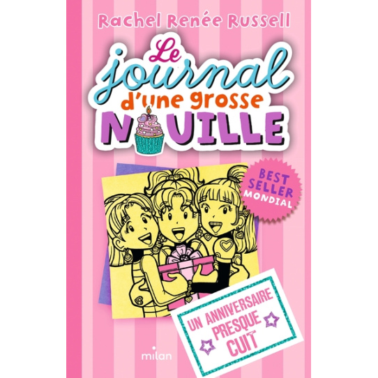 Le journal d'une grosse nouille - Tome 13 - Un anniversaire presque cuit