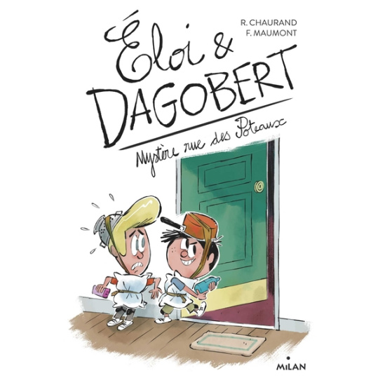 Eloi & Dagobert - Tome 2 - Mystère rue des Poteaux