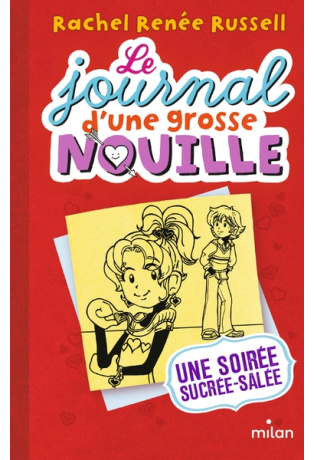 Le journal d'une grosse nouille - Tome 6 - Une soirée sucrée-salée