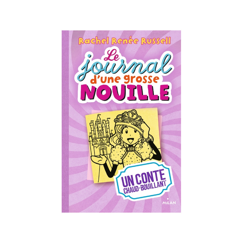 Le journal d'une grosse nouille - Tome 8 - Un conte chaud bouillant