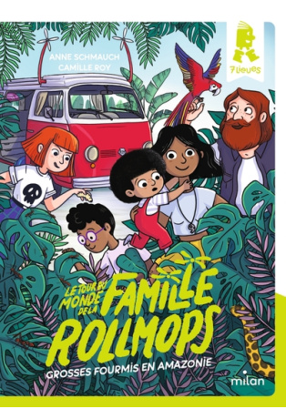 Le tour du monde de la famille Rollmops - Tome 1 - Grosses fourmis en Amazonie