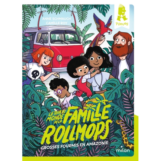 Le tour du monde de la famille Rollmops - Tome 1 - Grosses fourmis en Amazonie