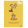 La vie et la mort