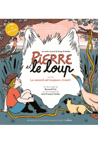 Pierre et le Loup, suivi du Canard est toujours vivant