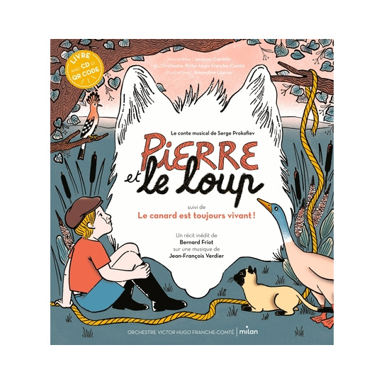 Pierre et le Loup, suivi du Canard est toujours vivant