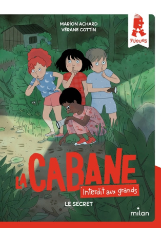 La cabane, interdit aux grands ! - Tome 3 - Le secret