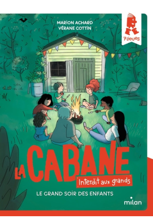 La cabane, interdit aux grands ! - Tome 5 - Le grand soir des enfants