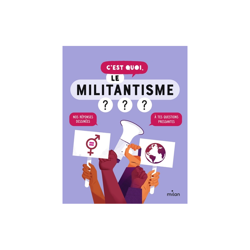 C'est quoi, le militantisme ? -  Dès 9 ans