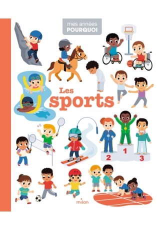 MES ANNÉES POURQUOI - Les Sports